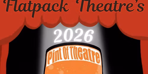 Pint Of Theatre