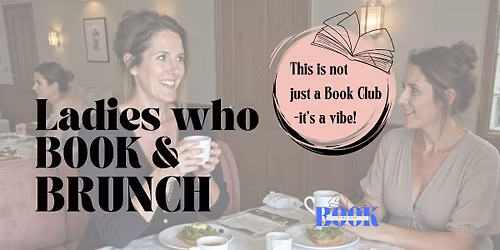 Ladies Who Book & Brunch \u2013 June Book Event in Oxfordshire | Wallingford