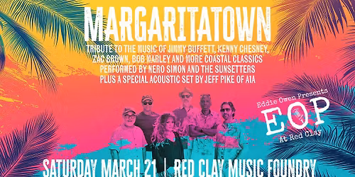 MARGARITATOWN Jimmy Buffett Tribute: Nero Simon & the Sunsetters plus Special Guest Jeff Pike of A1A