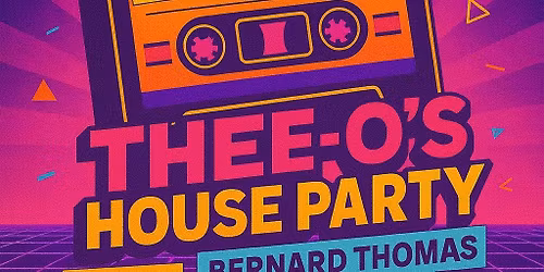 Thee-o House Party