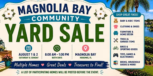 Magnolia Bay Community Yard Sale - Aug. 1 & 2