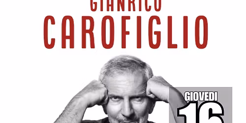 BOLOGNA - TEATRO CELEBRAZIONI  - GIANRICO CAROFIGLIO: ELOGIO DELL'IGNORANZA E DELL'ERRORE