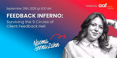 Surviving the 9 Circles of Client Feedback Hell w\/ Naoma Serna-Zahn