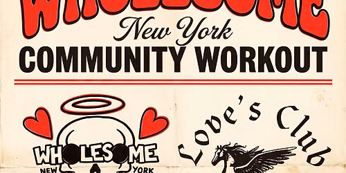 WHOLESOMENEWYORK AT LOVE'S CLUB