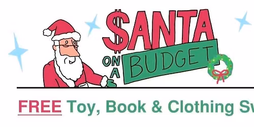 Santa on a Budget - FREE Toy, Book & Clothing Swap Event