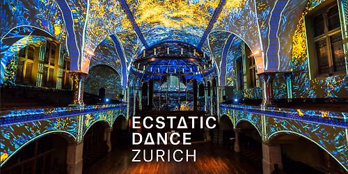 \u2605 SPECIAL New Years Celebration - Ecst\u2206tic D\u2206NCE Zurich with DJ Kulam \u2605 City Church St. Jakob