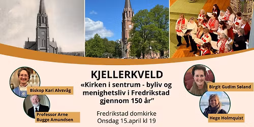 Kjellerkveld: "Kirken i sentrum - byliv og menighetsliv i Fredrikstad gjennom 150 \u00e5r"