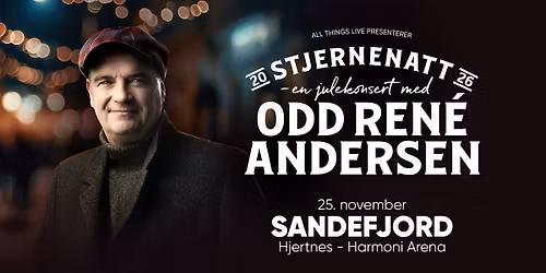 Stjernenatt \u2013 En julekonsert med Odd Ren\u00e9 Andersen \/\/ Hjertnes kulturhus