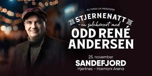 Stjernenatt \u2013 En julekonsert med Odd Ren\u00e9 Andersen \/\/ Hjertnes kulturhus