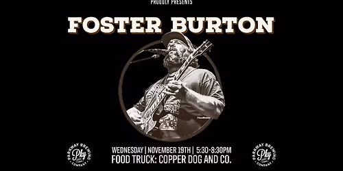 Foster Burton at Parkway Brewing Company