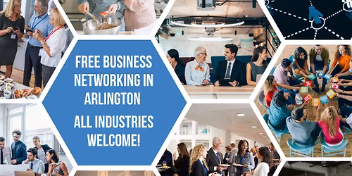 Arlington Business Networking Event - All Industries Welcome