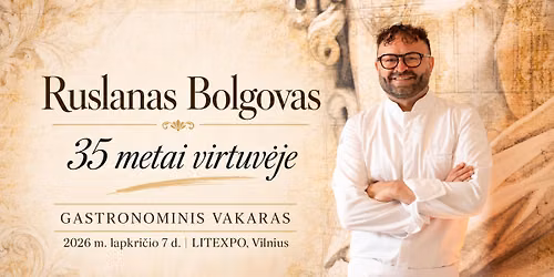 35 metai virtuv\u0117je | Gastronominis vakaras