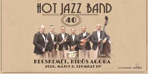 Hot Jazz Band, Kecskem\u00e9t\/ H\u00edr\u00f6s Agora