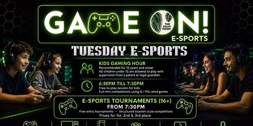GAME ON! \ud83c\udfae \u2013 Tuesday Esports @ The Palm Room (Cas Club)\ud83c\udfae