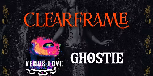 The House of Sirens: Clearframe, Venus Love, Ghostie