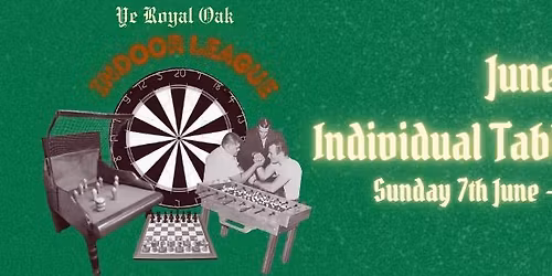 Ye Royal Oak Indoor League: Table Football Singles