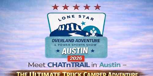 Lonestar Overland Expo @ Palmer Event Center, Austin,Texas