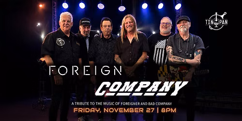Foreign Company \u2013 A Tribute to Foreigner & Bad Company