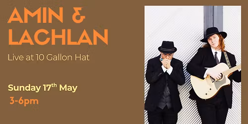 Amin & Lachlan Live at 10 Gallon Hat