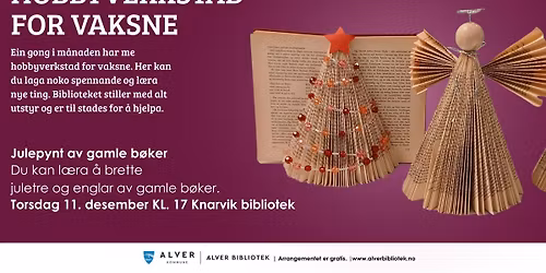 Hobbyverkstad for vaksne: Julepynt av gamle b\u00f8ker