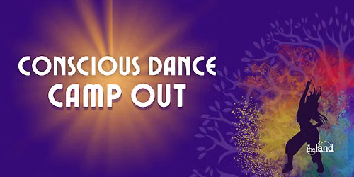Conscious Dance Camp Out