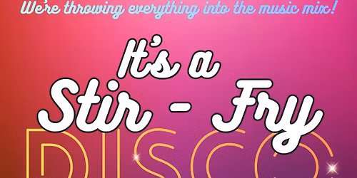 IT'S STIR-FRY DISCO VOYAGE - DJs Malcolm James & Paul Andrews