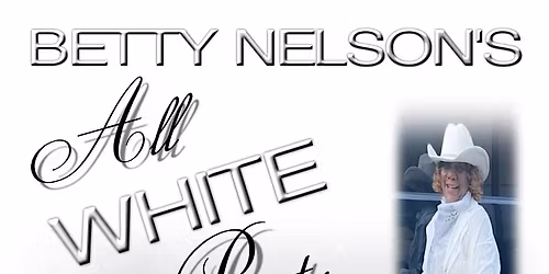 Betty Nelson's All White Party