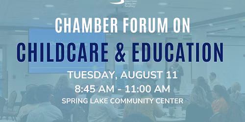 Chamber Forum on Childcare & Education