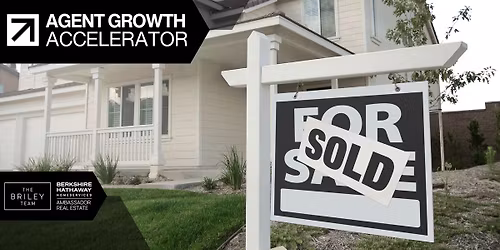 Agent Growth Accelerator - Maximize Your Value with Today\u2019s Buyers