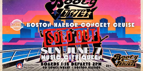 (SOLD OUT) Booty Vortex Boston Harbor Concert Cruise