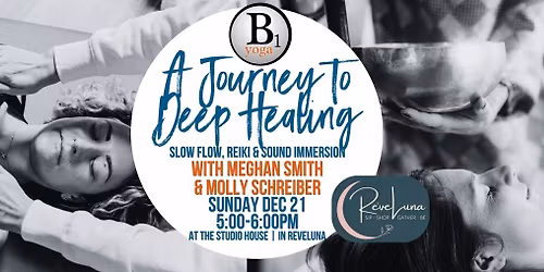 A Journey to Deep Healing: Slow Flow, Reiki & Sound Immersion with Meghan Smith and Molly Schreiber