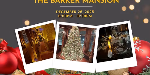 Christmas Candlelight Tour at The Barker Mansion