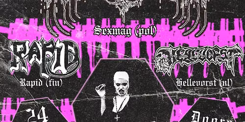 SEXMAG (POL) + RAPID (FIN) + HELLEVORST (NL) | ANTWERP MUSIC CITY