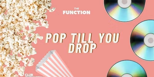 The Function - Pop till you drop