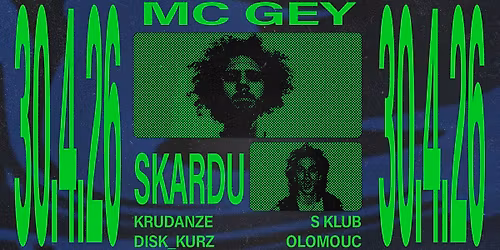 MC GEY | SKARDU | OLOMOUC - Sklub