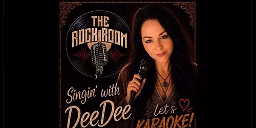Singin\u2019 with DeeDee - THE ROCK ROOM 