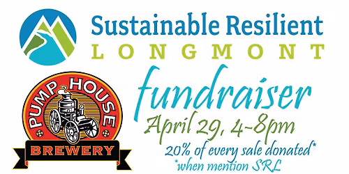 Sustainable Resilient Longmont Fundraiser at Pumphouse Brewery