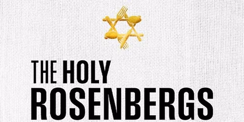 The Holy Rosenbergs