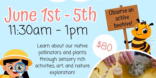 Bugs & Blooms | Nature Camp for Ages 4-6