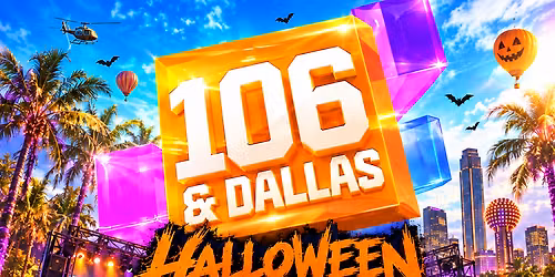 106 & Dallas Halloween Edition