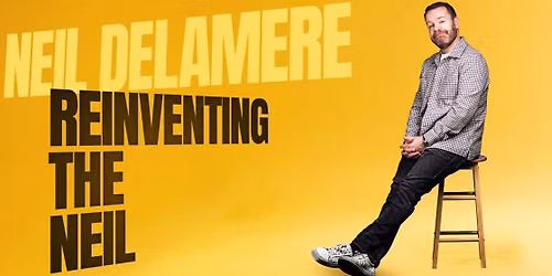 Neil Delamere: Reinventing The Neil