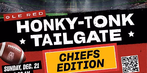 Honky-Tonk Tailgate - Chiefs Edition