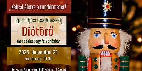 Di\u00f3t\u00f6r\u0151 - mesebalett egy felvon\u00e1sban \/\/ FMK