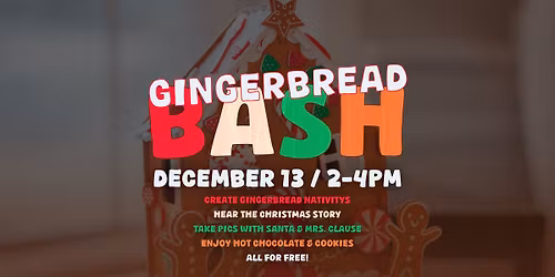 Gingerbread Bash | FREE Community Event | December 13, 2-4pm | New Life Church in Lathrop