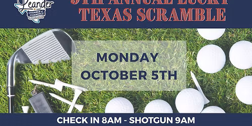 9th Annual Leander Chamber of Commerce Lucky Texas Scramble