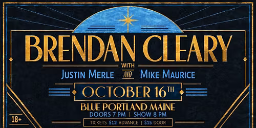 Brendan Cleary + Mike Maurice + Justin Merle