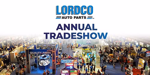 Lordco 36th Annual Tradeshow