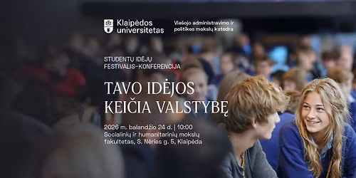 Student\u0173 id\u0117j\u0173 festivalis-konferencija \u201eTavo id\u0117jos gali keisti valstyb\u0119\u201c