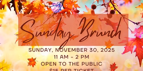 Sunday Brunch - OPEN TO THE PUBLIC