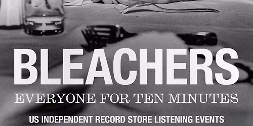 Bleachers Listening party